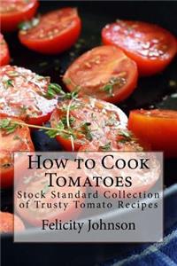 How to Cook Tomatoes