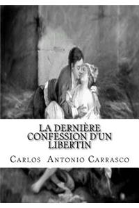 La Dernière Confession D' un Libertin