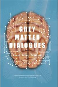 Grey Matter Dialogues