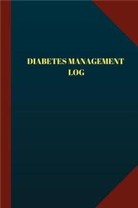 Diabetes Management Log (Logbook, Journal - 124 pages 6x9 inches)