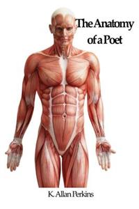 The Anatomy of a Poet
