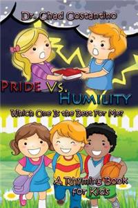 Pride Vs. Humility - Which One is the Best For Me?