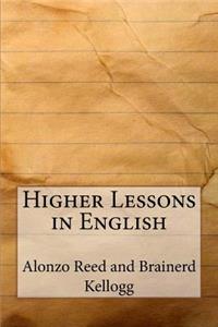 Higher Lessons in English