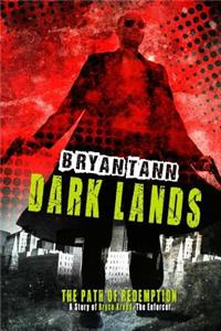 A Story of Bryce Kreed: The Enforcer: Dark Lands