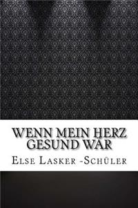 Wenn mein Herz gesund wär