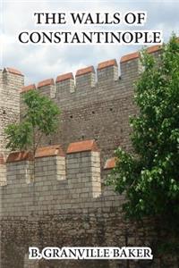 The Walls of Constantinople