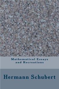 Mathematical Essays and Recreations