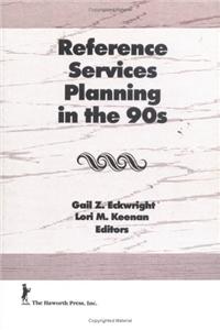 Reference Services Planning in the 90s