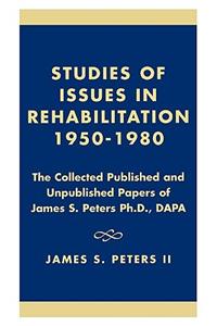 Studies of Issues in Rehabilitation 1950-1980