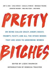 Pretty Bitches