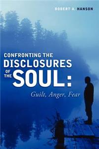 Confronting the Disclosure's of the Soul