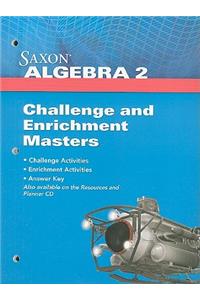 Saxon Algebra 2 Challenge and Enrichment Masters