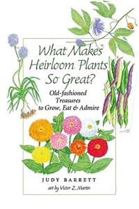 What Makes Heirloom Plants So Great?, 41