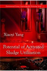 Potential of Activated Sludge Utilization