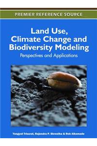 Land Use, Climate Change and Biodiversity Modeling