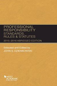 Professional Responsibility, Standards, Rules and Statutes