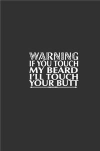 Warning If You Touch