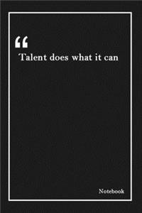 Talent does what it can