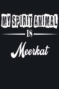 My Spirit Animal is Meerkat