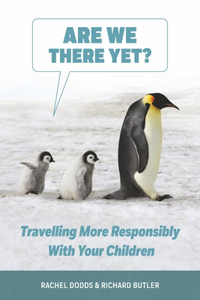 Are We There Yet?: Traveling More Responsibly With Your Children