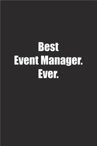 Best Event Manager. Ever.