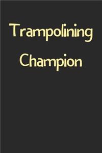 Trampolining Champion
