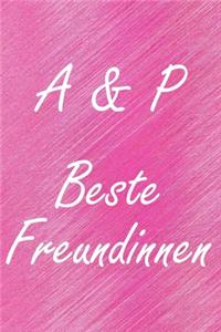 A & P. Beste Freundinnen