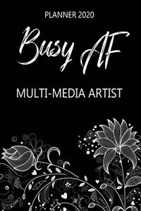 Busy AF Planner 2020 - Multi-Media Artist