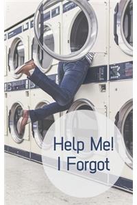Help Me! I Forgot