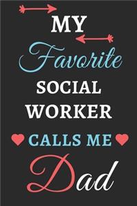 My Favorite Social Worker Calls Me Dad