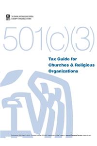 Tax Guide for Churches & Religious Organizations - 501(c)(3)