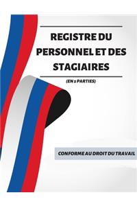 REGISTRE DU PERSONNEL et des stagiaires (En 2 parties)
