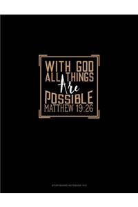 With God All Things Are Possible - Matthew 19