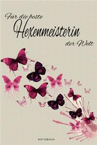 Für die beste Hexenmeisterin der Welt - Notizbuch