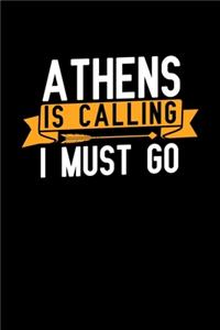 Athens is calling I Must go