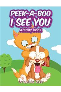 Peek-A-Boo I See You Activity Book