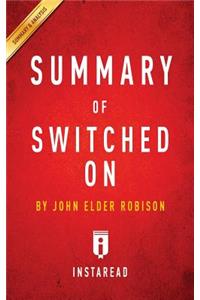 Summary of Switched On by John Elder Robison Includes Analysis