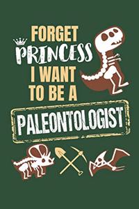 Forget Princess I Want to Be a Paleontologist