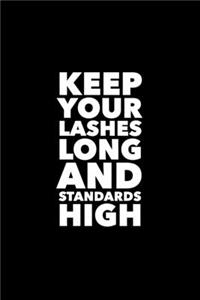 Keep Your Lashes Long And Standards High