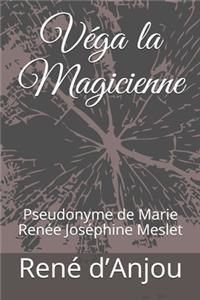 Véga la Magicienne