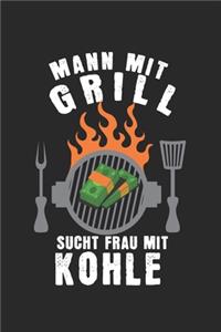 Mann mit Grill sucht Frau mit Kohle