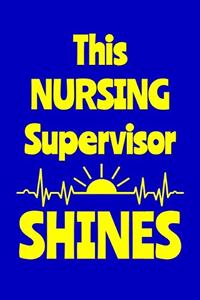 This Nursing Supervisor Shines