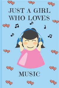 Just A Girl Who Loves Music