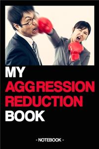 My Aggression Reduction Book