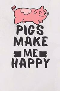 Pigs Make Me Happy