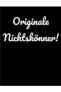 Originale Nichtskönner!