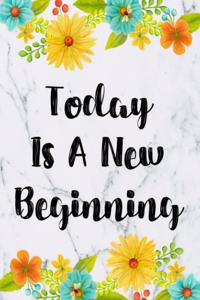 Today Is A New Beginning