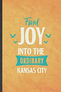Find Joy into the Ordinary Kansas City