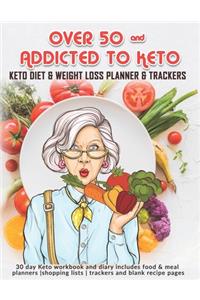Over 50 & Addicted To Keto