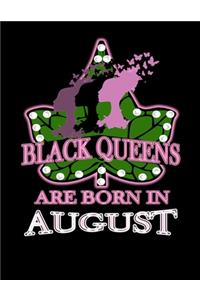 Black Queens Are Born in August